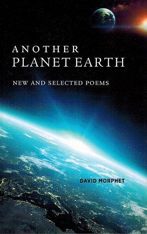 Another Planet Earth. New and Selected Poems.