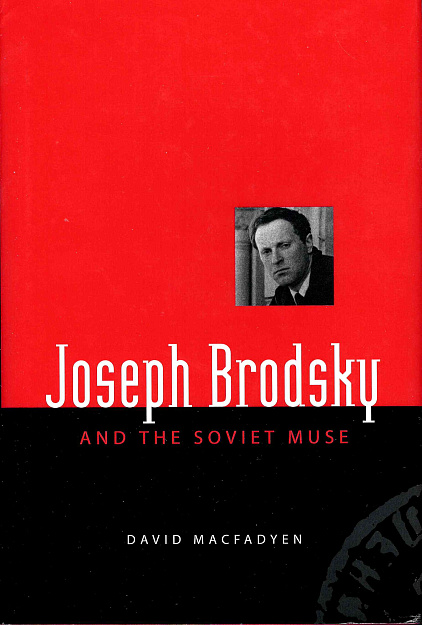 Joseph Brodsky and Soviet Muse.