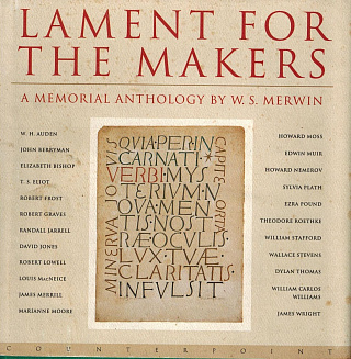 Lament for the Makers: A Memorial Anthology by W.S. Merwin.