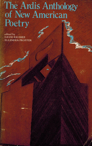 The Ardis Anthology of New American Poetry.