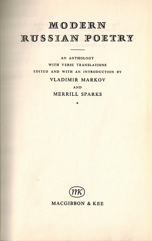 Modern Russian Poetry: An Anthology with Verse Translations.