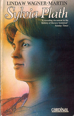 Sylvia Plath: A Biography,