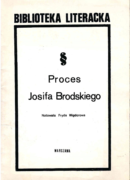 Proces Josifa Brodskiego. Notowała Fryda Wigdorowa.