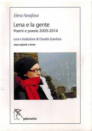 Lena e la gente: Poemi e poesie 2003-2014.