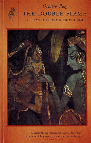 The Double Flame: Essays on Love and Eroticism.