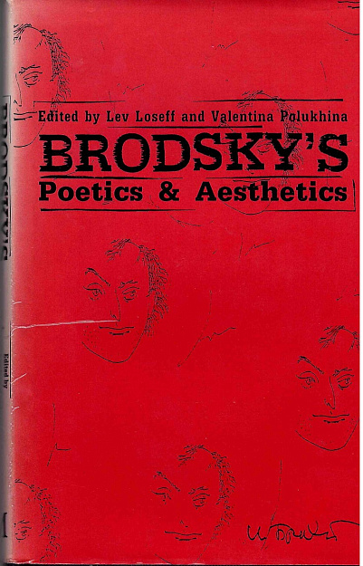 Brodsky's Poetics & Aesthetics.