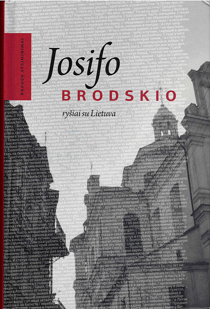 Josifo Brodskio ryšiai su Lietuva : Draugų atsiminimai.