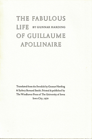 The Fabulous Life of Guillaume Apollinaire.