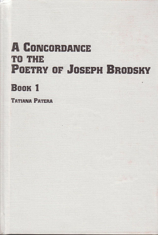 A Concordance to the Poetry of Joseph Brodsky. Book 1.
