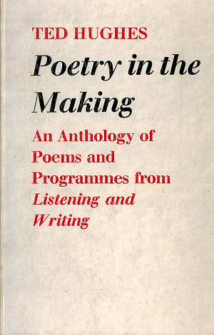 Poetry in the Making: An Anthology of Poems and Programmes from "Listening and Writing".
