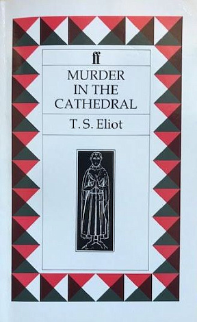 Murder in the Cathedral.