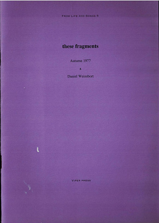 These Fragments: Poems Autumn 1977.
