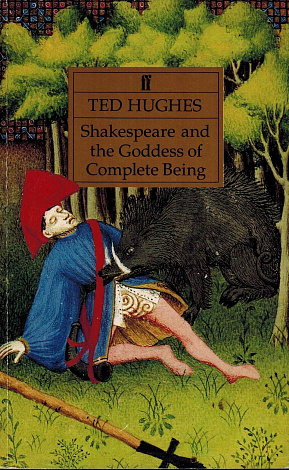 Shakespeare and the Goddess of Complete Being.