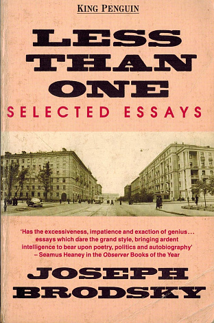 Less Than One: Selected Essays.