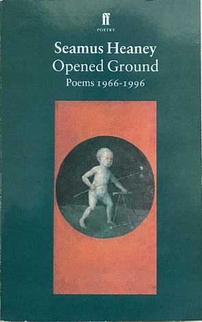 Opened Ground. Poems 1966-1996.
