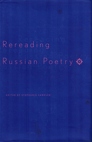 Rereading Russian Poetry.
