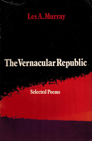 The Vernacular Republic: Selected Poems.