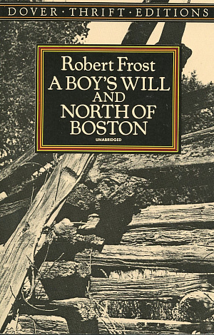 A Boy's Will and North of Boston.