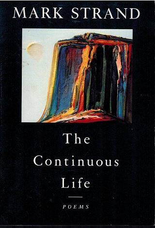 The Continuous Life: Poems.
