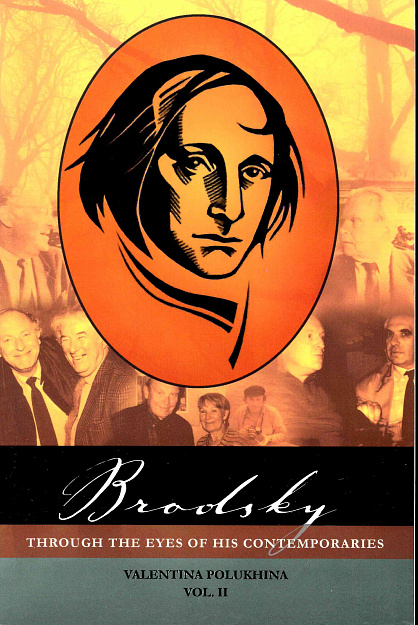 Brodsky through the Eyes of his Contemporaries. Vol. 2.