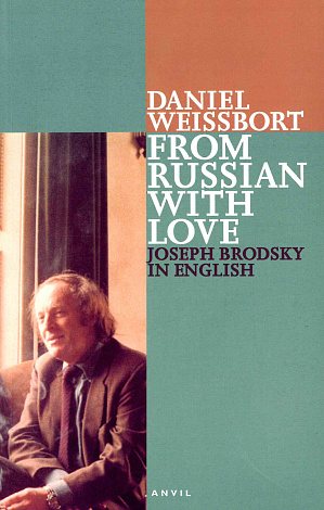 From Russian with Love : Joseph Brodsky in English :  Pages from a Journal, 1996-97.