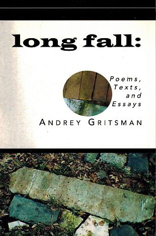 Longfall: Poems, Texts, and Essays.