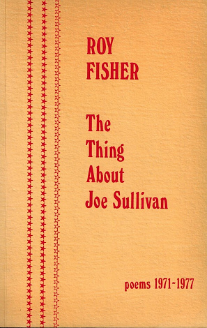 The Thing About Joe Sullivan: Poems 1971-1977.