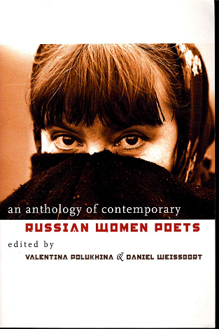 An Anthology of Contemporary Russian Women Poets.
