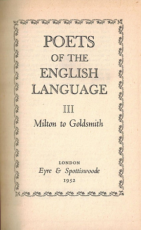 Poets of the English Language. Vol. 3. Milton to Goldsmith.