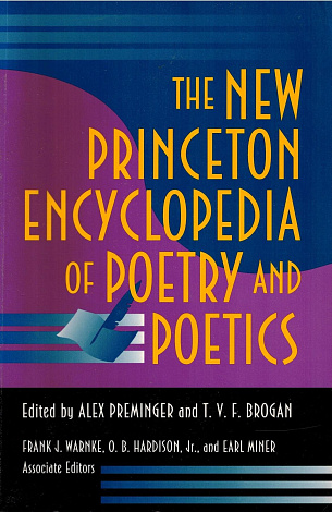 The New Princeton Encyclopedia of Poetry and Poetics.